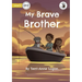 My Brave Brother - Our Yarning