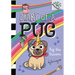 Pug the Unicorn: A Branches Book (Diary of a Pug #14)