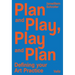 Plan and Play, Play and Plan: Defining Your Art Practice