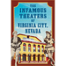 The Infamous Theaters of Virginia City, Nevada