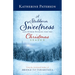 A Stubborn Sweetness and Other Stories for the Christmas Season