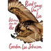 Bird Songs Don't Lie: Writings from the Rez