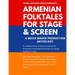 Armenian Folktales for Stage & Screen: A Movie Maker Play Anthology