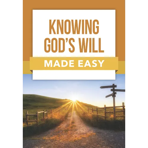 Knowing God's Will Made Easy