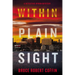 Within Plain Sight: A Detective Byron Mystery