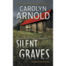 Silent Graves: A totally chilling crime thriller packed with suspense