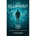 The Bluprint: Entrepreneur, Recon Scout, Father & Coach