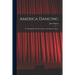 America Dancing; the Background and Personalities of the Modern Dance