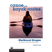 Canoe and Kayak Routes of Northwest Oregon and Southwest Washington: Including Southwest Washington