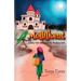 Mollificent: A Fairy Tale Adventure for Modern Girls