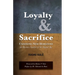 Loyalty and Sacrifice: Ushering New Horizons for Business Leaders in the Digital Age