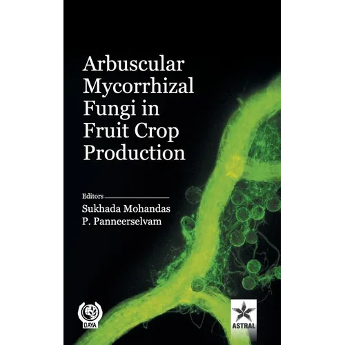 Arbuscular Mycorrhizal Fungi in Fruit Crop Production