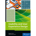Usability and User Experience Design: The Comprehensive Guide to Data-Driven UX Design