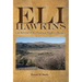 Eli Hawkins: Last Survivor of the Mountain Meadows Massacre