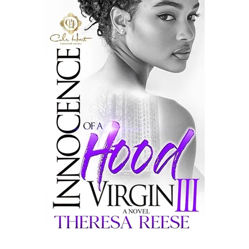 Innocence Of A Hood Virgin 3: The Finale