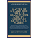 Master Of Ice And Fire: The Life, Imagination, And Epic Worlds Of George R.R. Martin