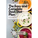 The Easy and Complete Dash Diet Plan: Tasty and Fast Recipes for a Better Diet Plan