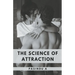 The Science of Attraction