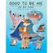 Good To Be Me - Discovering What Makes Me Special & Unique