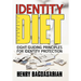 Identity Diet: Eight Guiding Principles for Identity Protection