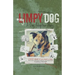 My Limpy Dog: A Dog Adoption Story: A MUST-READ If You Want a Pet, From 8 to 14 to 114 Years Old