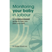 Monitoring Your Baby in Labour: An Evidence-Based Guide to Help Plan Your Birth