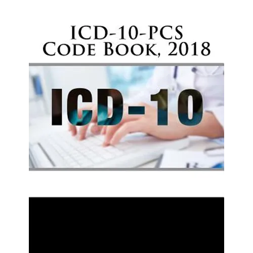 ICD-10-PCS Code Book, 2018