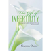 The Gift of Infertility