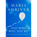 Just Who Will You Be?: Big Question. Little Book. Answer Within.