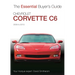 Chevrolet Corvette C6 2005-2013: Essential Buyers Guide