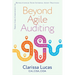 Beyond Agile Auditing: Three Core Components to Revolutionize Your Internal Audit Practices