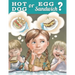 Hot Dog or Egg Sandwich?