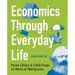 Economics Through Everyday Life: From China and Chili Dogs to Marx and Marijuana