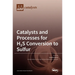 Catalysts and Processes for H2S Conversion to Sulfur