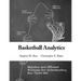 Basketball Analytics: Objective and Efficient Strategies for Understanding How Teams Win