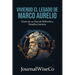 Viviendo el Legado de Marco Aurelio: Diario de 30 Días de Reflexión y Desafíos Estoicos