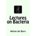 Lectures on Bacteria