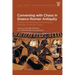 Conversing with Chaos in Graeco-Roman Antiquity: Writing and Reading Environmental Disorder in Ancient Texts