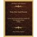 Deal, Past And Present: A Full And Comprehensive History Of This Neighborhood (1890)
