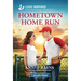 Hometown Home Run: An Uplifting Inspirational Romance