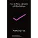 How to Pass a Degree with Confidence