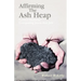 Affirming the Ash Heap: Lenten Sermons Comparing Jesus And Job