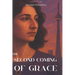 The Second Coming of Grace