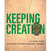 Keeping Creation: A 5-Week Study
