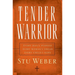 Tender Warrior: Every Man's Purpose, Every Woman's Dream, Every Child's Hope