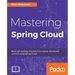Mastering Spring Cloud