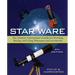 Star Ware: The Amateur Astronomer's Guide to Choosing, Buying, and Using Telescopes and Accessories