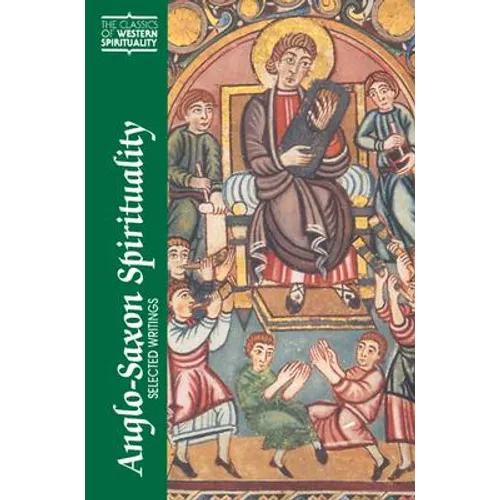 Anglo-Saxon Spirituality: Selected Writings