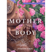 Mother Body