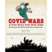 Covid Wars: A True Story from Both Sides